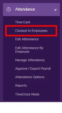 Go to the “Clocked-In Employees” page. 