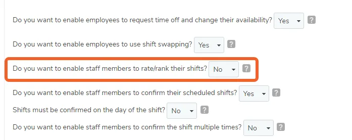 Scroll down to the option that reads ‘Do you want to enable staff members to rate/rank their shifts?’