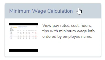 Select the ‘Minimum Wage Calculation’ report