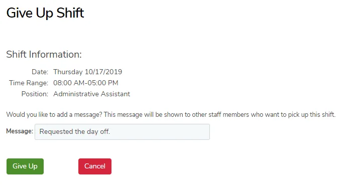 Give up the scheduled shift