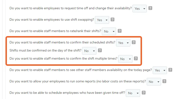 Select “No” to turn off shift confirmations