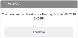 Ending your break is also easy!
