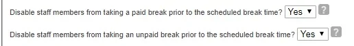Allow breaks prior to scheduled time.